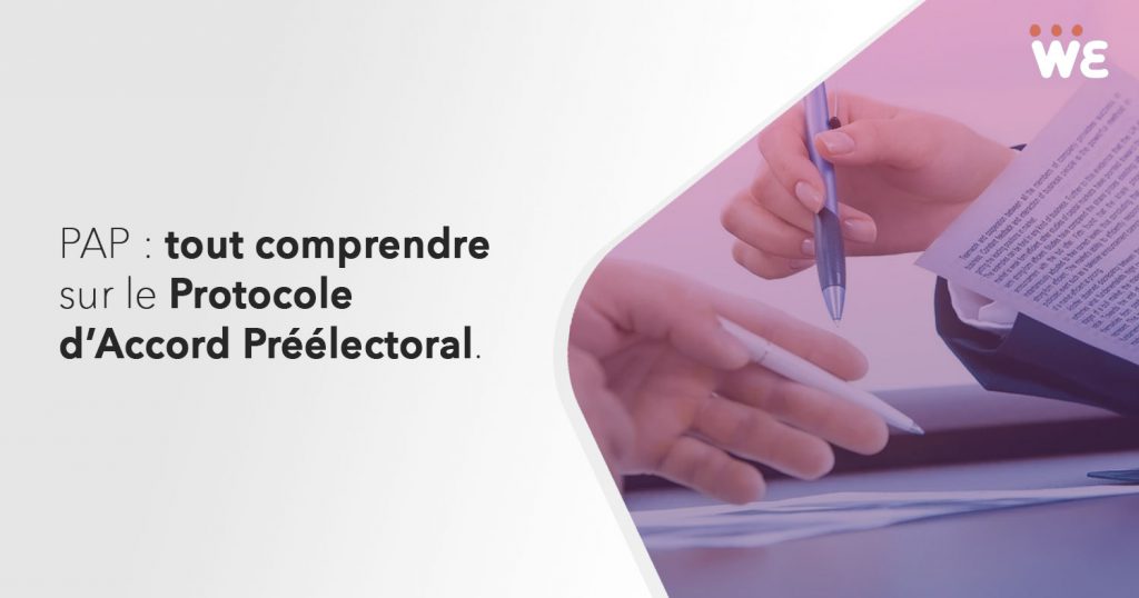 Qu'est-ce que le Protocole d'accord préélectoral (PAP) ?