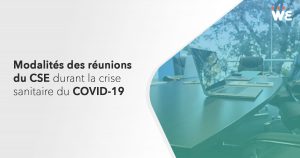 Modalités des réunions du CSE durant la crise sanitaire du COVID-19