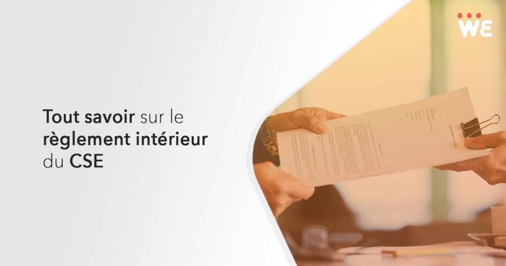 Tout savoir sur le règlement intérieur du CSE