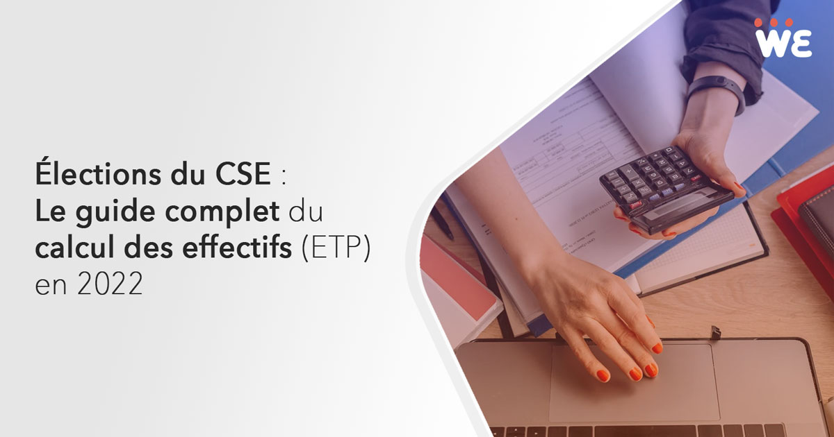 Le calcul des effectifs pour l'élection du CSE en 2022 - WeChooz