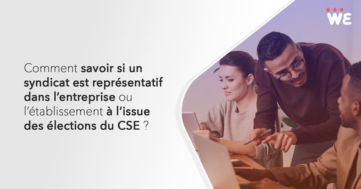 Savoir si un syndicat est représentatif dans l'entreprise - WeChooz