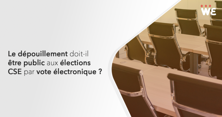 Le dépouillement doit-il être public aux élections du CSE par vote électronique ?