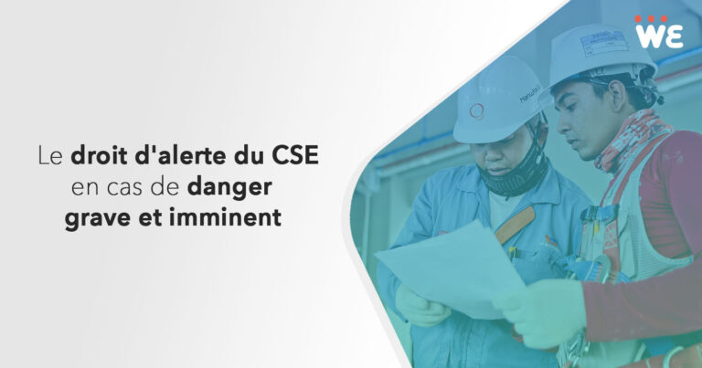 Le droit d'alerte du CSE en cas de danger grave et imminent