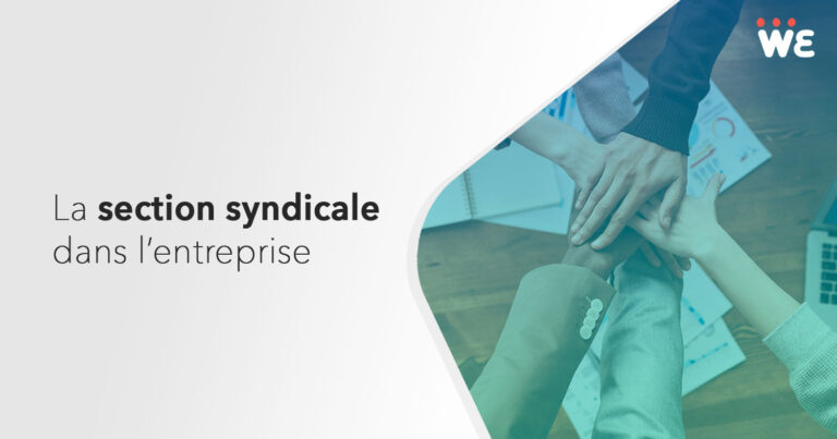 La section syndicale en entreprise