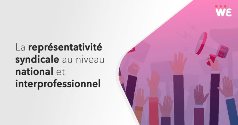 La représentativité syndicale au niveau national et interprofessionnel